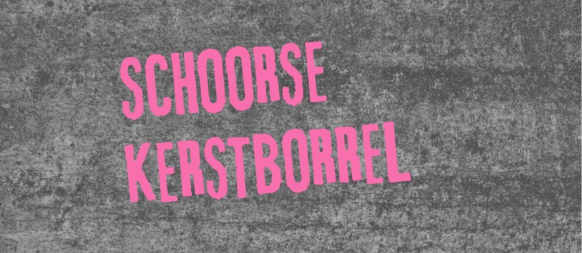 Aankondiging Schoorse kerstborrel